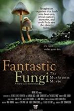 Watch Fantastic Fungi Tvmuse