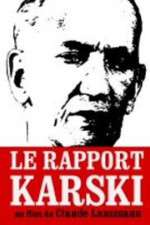 Watch Le rapport Karski Tvmuse