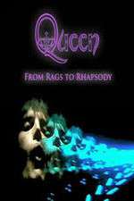 Watch Queen: From Rags to Rhapsody Tvmuse