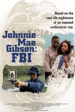Watch Johnnie Mae Gibson: FBI Tvmuse