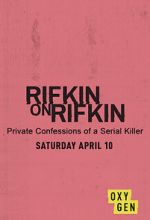 Watch Rifkin on Rifkin: Private Confessions of a Serial Killer Tvmuse