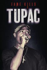 Watch Fame Kills: Tupac Tvmuse