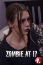 Watch Zombie at 17 Tvmuse
