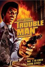 Watch Trouble Man Tvmuse