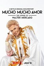 Watch Mucho Mucho Amor: The Legend of Walter Mercado Tvmuse