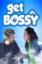 Watch Get Bossy Tvmuse