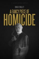 Watch A Fancy Piece of Homicide Tvmuse