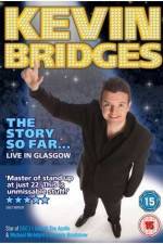 Watch Kevin Bridges - The Story So Far...Live in Glasgow Tvmuse