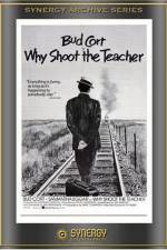 Watch Why Shoot the Teacher? Tvmuse