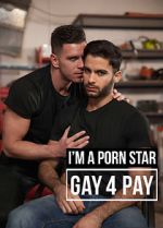 Watch I\'m a Pornstar: Gay4Pay Tvmuse