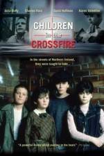 Watch Children in the Crossfire Tvmuse