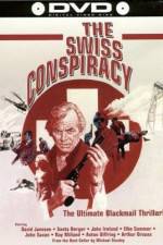 Watch The Swiss Conspiracy Tvmuse