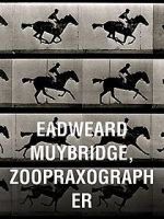 Watch Eadweard Muybridge, Zoopraxographer Tvmuse