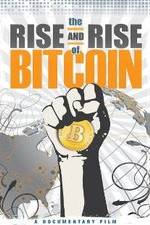 Watch The Rise and Rise of Bitcoin Tvmuse