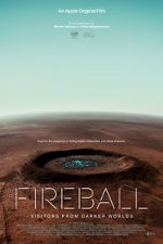 Watch Fireball: Visitors from Darker Worlds Tvmuse
