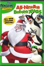 Watch The Penguins of Madagascar All Nighter Before Xmas Tvmuse