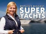 Watch Britain\'s Biggest Superyachts: Chasing Perfection Tvmuse