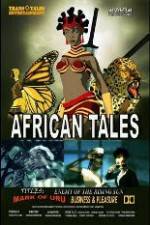 Watch African Tales The Movie - Mark of Uru - Enemy of the Rising Sun - Business and Pleasure Tvmuse