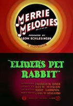 Watch Elmer\'s Pet Rabbit (Short 1941) Tvmuse