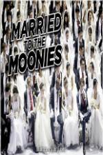 Watch Getting Married to the Moonies Tvmuse