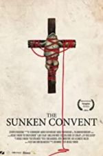 Watch The Sunken Convent Tvmuse