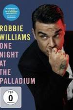 Watch Robbie Williams: One Night at the Palladium Tvmuse