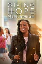 Watch Giving Hope: The Ni\'cola Mitchell Story Tvmuse