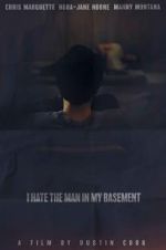 Watch I Hate the Man in My Basement Tvmuse
