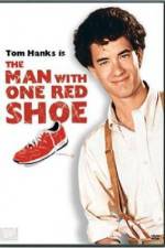 Watch The Man with One Red Shoe Tvmuse