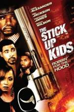 Watch The Stick Up Kids Tvmuse