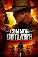 Watch Common Outlaws Tvmuse