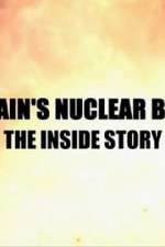 Watch Britain\'s Nuclear Bomb: The Inside Story Tvmuse