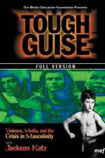 Watch Tough Guise Violence Media & the Crisis in Masculinity Tvmuse