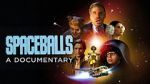 Watch Spaceballs: The Documentary Tvmuse