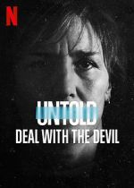 Watch Untold: Deal with the Devil Tvmuse