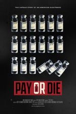 Watch Pay or Die Tvmuse