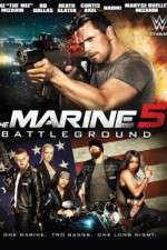 Watch The Marine 5: Battleground Tvmuse