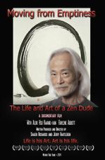 Watch Moving from Emptiness: The Life and Art of a Zen Dude Tvmuse