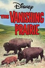 Watch The Vanishing Prairie Tvmuse