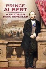 Watch Prince Albert: A Victorian Hero Revealed Tvmuse