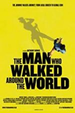 Watch The Man Who Walked Around the World Tvmuse