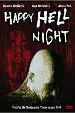 Watch Happy Hell Night Tvmuse