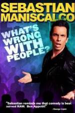 Watch Sebastian Maniscalco What's Wrong with People Tvmuse
