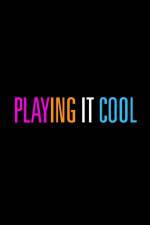 Watch Playing It Cool Tvmuse