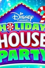 Watch Disney Channel Holiday House Party Tvmuse