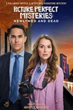 Watch Picture Perfect Mysteries: Newlywed and Dead Tvmuse