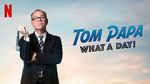 Watch Tom Papa: What a Day! (TV Special 2022) Tvmuse
