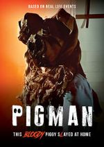 Watch Pigman Tvmuse