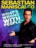 Watch Sebastian Maniscalco: What\'s Wrong with People? Tvmuse