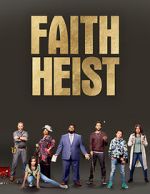 Watch Faith Heist (TV Movie) Tvmuse